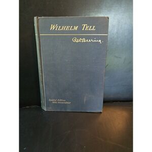 1901 Schillers Wilhelm Tell RW Deering Antique German Book Special Edition Vocab